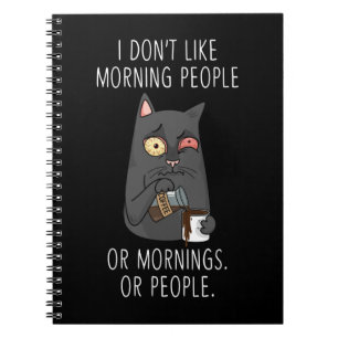 Carnet Matin gens Moody Kitty Fatigué Chat Drôle