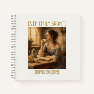 Carnet Même Emily Brontë S'est Arrêtée pour un Café Cahie
