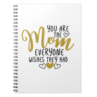 Carnet Mère Art Tu Es La Mère Que Tout Le Monde Veut