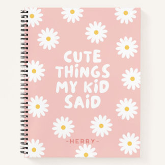 Carnet Mignonnes Choses Mon Enfant A Dit Floral Daisy