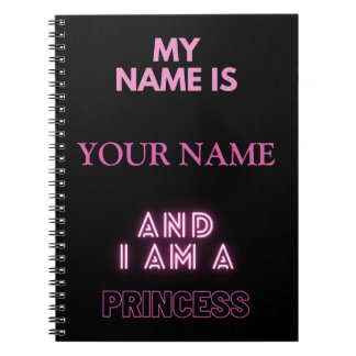 Carnet Mon Nom Est "VOTRE NOM" Et Je Suis Princesse