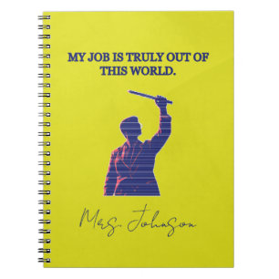 Carnet Mon travail est vraiment hors de ce monde Humour s