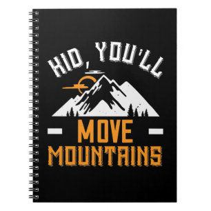 Carnet Montagnes - Enfant, vous déplacez les montagnes