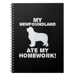 Carnet My Newfoundland ate my homework   dologe venin