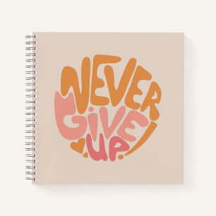 Carnet N'abandonnez jamais - Motivation rose et orange