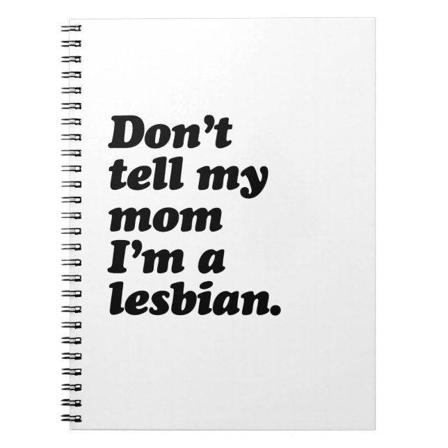Carnet NE DITES PAS MA MAMAN que je suis LESBIEN - .png (Devant)