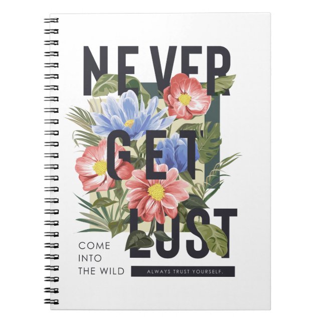 Carnet Ne jamais perdre le slogan floral (Devant)