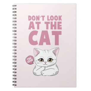 Carnet Ne regardez pas le chat - Drôle chat blanc