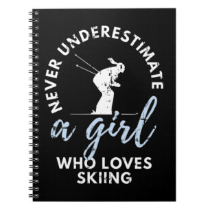 Carnet Ne Sous-Estimez Jamais Une Fille Qui Aime Skier Fi