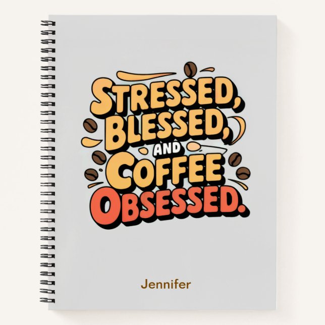 Carnet Obsédé, Stressé, Bienheureux & Café (Devant)