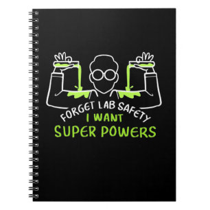 Carnet Oubliez la sécurité du laboratoire Je veux des sup