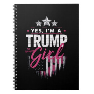 Carnet Oui, je suis une fille Trump, sans excuses Électio