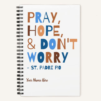 Carnet Padre Pio Priez Espérance Ne vous inquiétez pas Ca
