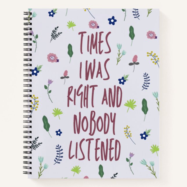 Carnet Parfois J'Avais Raison Et Personne N'Écoutait Drôl (Devant)