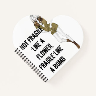 Carnet Pas fragile comme une fleur, fragile comme une bom