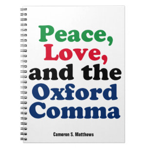 Carnet Peace Love Oxford Comma Funny Grammar Custom