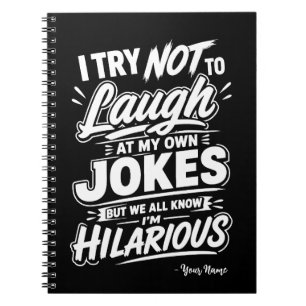 Carnet Personnalisé J'essaie De Ne Pas Rire De Mes Propre