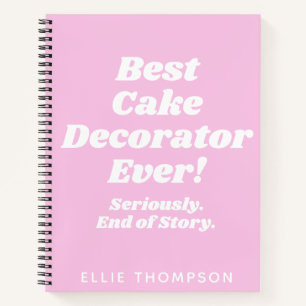Carnet Personnalisé Meilleur Décorateur De Gâteaux Jamais