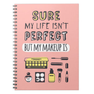Carnet Peut Sure le maquillage n'est pas parfait