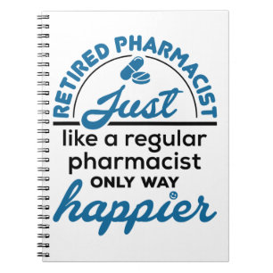 Carnet Pharmacien retraité Pharmacy La retraite est bien