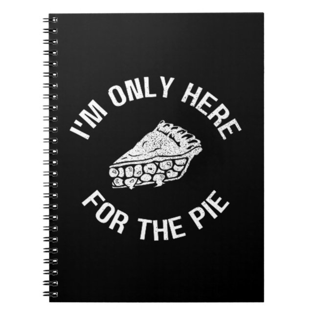 Carnet Pi Je ne suis ici que pour le gâteau drôle (Devant)