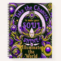 Prenez les chances de faire briller votre âme