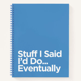 Carnet Procrastination amusante "Ce que j’ai dit que je f