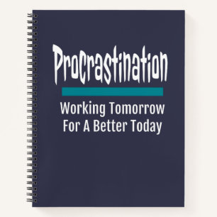 Carnet Procrastination drôle Procrastinator Humour