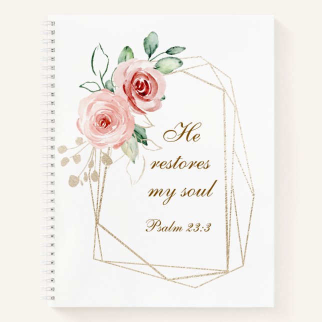 Carnet Psaume 23:3 Il rétablit mon âme Bible Verse & Rose (Devant)