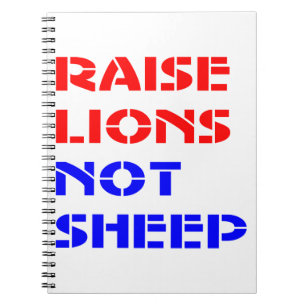 Carnet Raise Lions Not Sheep #USAPatriotGraphics ©