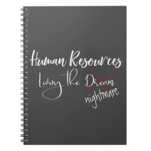 Carnet Ressources humaines Vivre le cauchemar du rêve RH