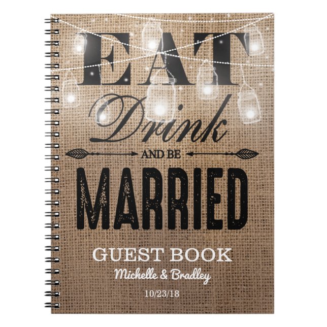 Carnet Rustique Burlap Mangez Boire et être marié Mariage (Devant)