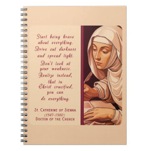 Carnet Sainte Catherine de Sienne Commencez à être courag