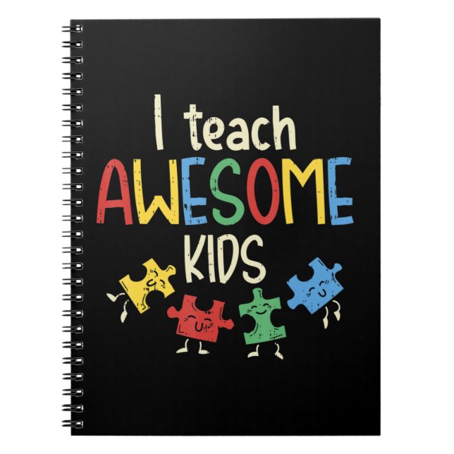 Carnet Saisissez ce joli Tee-shirt I Teach Awesome Kids p (Devant)