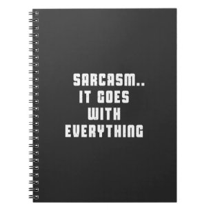 Carnet Sarcasme. Il est assorti à tout