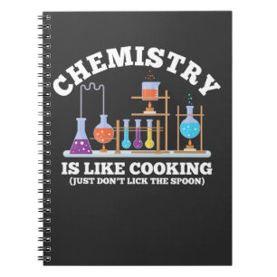 Carnet Science Chimiste Humour La chimie est comme la Cui