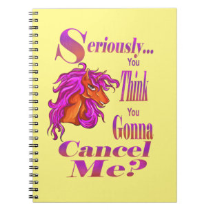 Carnet Sérieusement, Vous Pensez Que Vous Allez M'Annuler