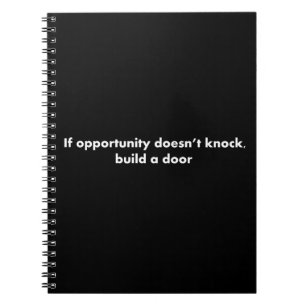 Carnet Si l'occasion ne frappe pas construire une porte
