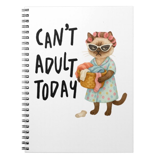 Carnet Siamese cat with text can't adult today  (Devant)