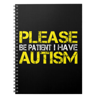 Carnet S'il vous plaît soyez patient, j'ai de l'autisme
