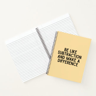 Carnet Sois comme de la soustraction... drôle de citation