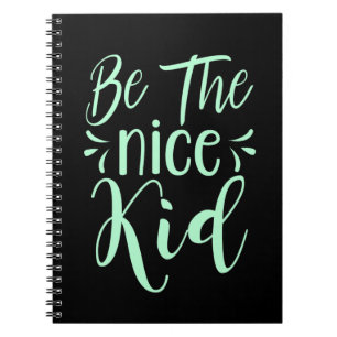 Carnet Soyez le gentil enfant Message positif en vert men