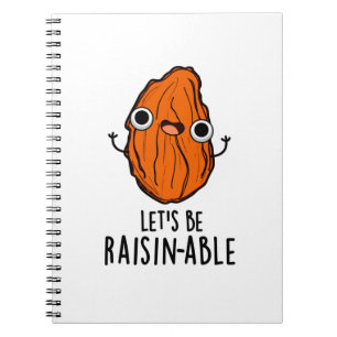 Carnet Soyons Raisin-able Drôle Jeu de mots sur les raisi