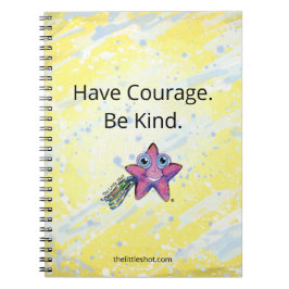 Carnet Spiral - Ayez Courage. Sois Gentil !