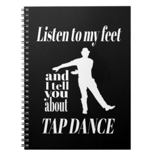 Carnet Tap Dance - Écoutez Mes Pieds Faire Du Tap Dance