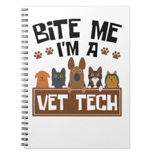 Carnet Technicien vétérinaire Bite Me Je suis technicien