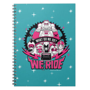 Carnet Teen Titans Go!   "We Ride" Graphisme Moto Rétro