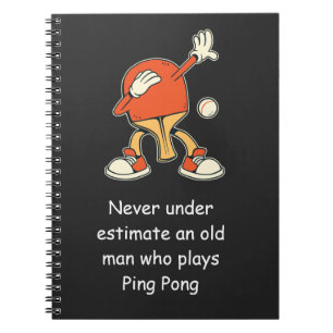 Carnet Tennis de table Ping Pong Ne sous-estimez jamais 