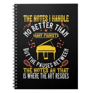 Carnet The Notes I Handle No Better Than Many Pianists