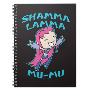 Carnet Titans Ados, allez ! Starfire "Shamma Lamma Mu-M